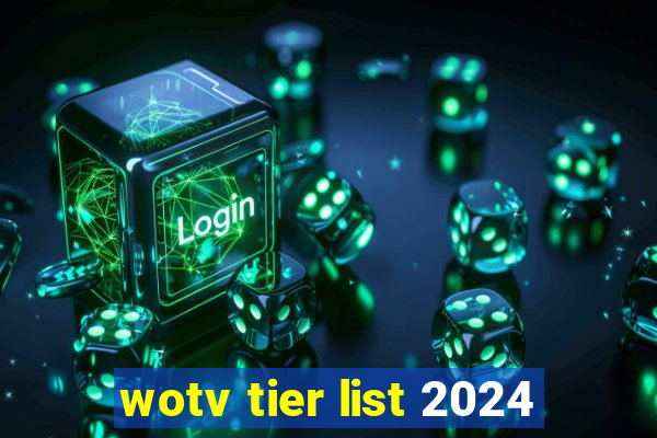 wotv tier list 2024